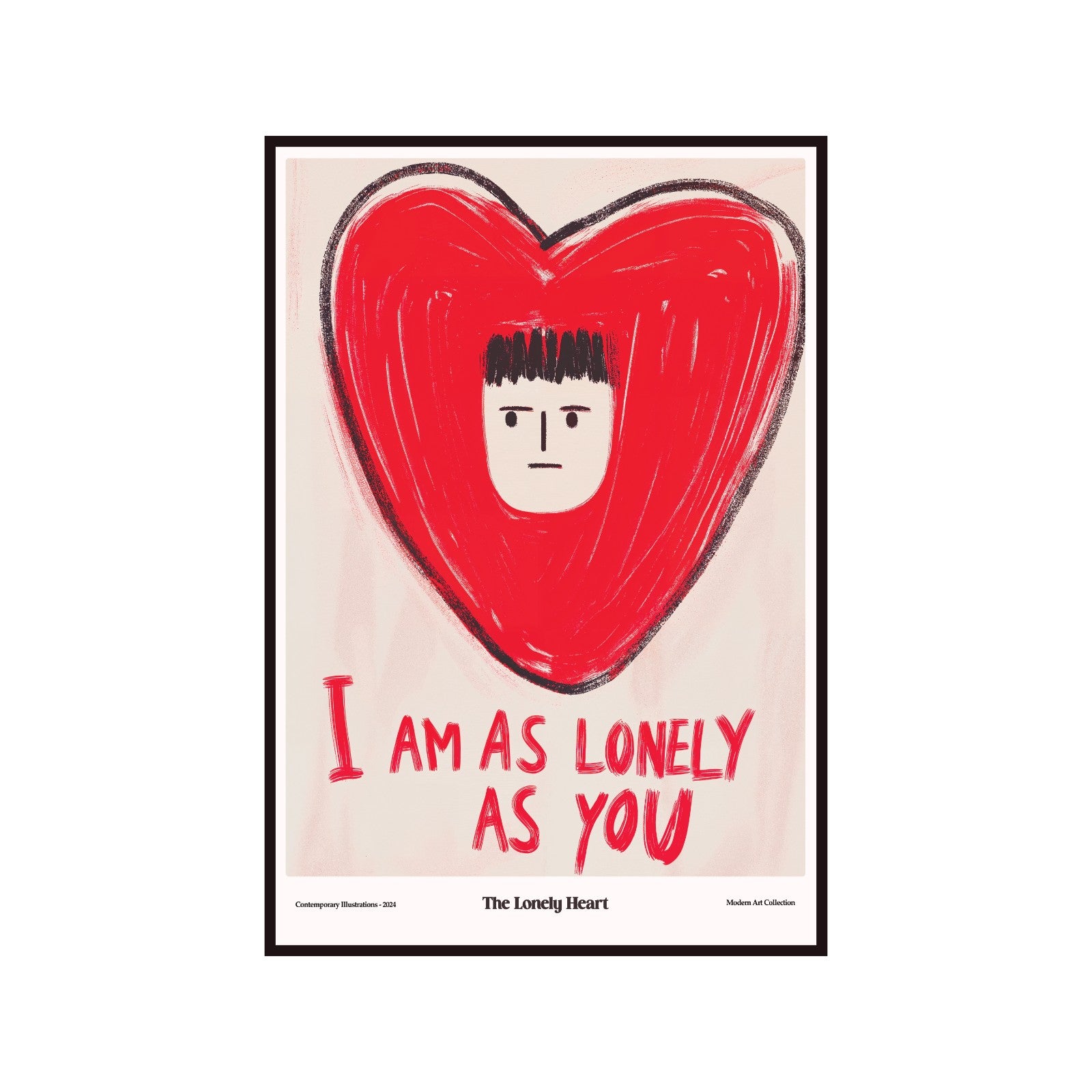 I Am As Lonely as You poster, modernism, contemporary art