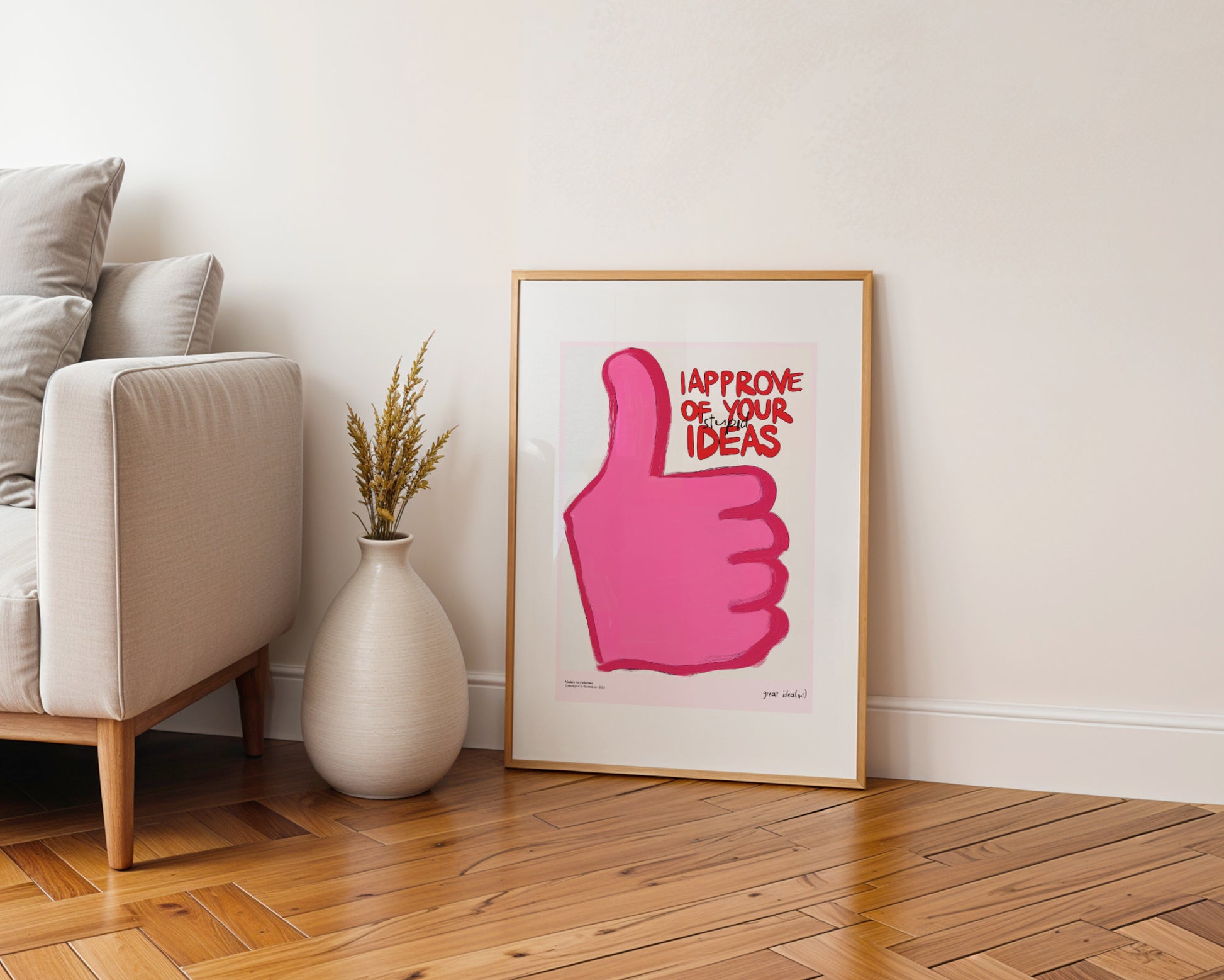 "I Approve" Poster - Ironic Appreciation of Your Craziest Ideas!