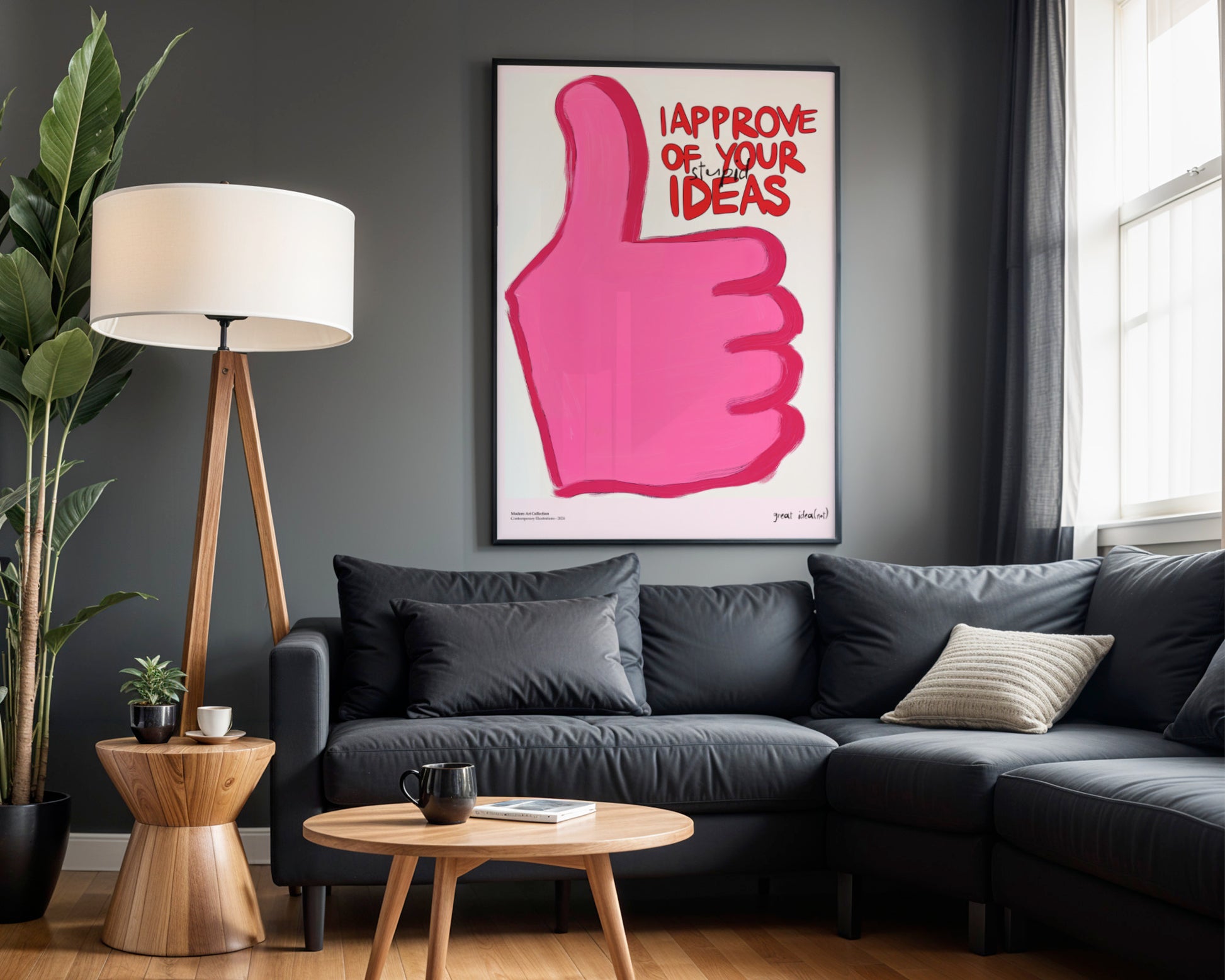 "I Approve" Poster - Ironic Appreciation of Your Craziest Ideas!
