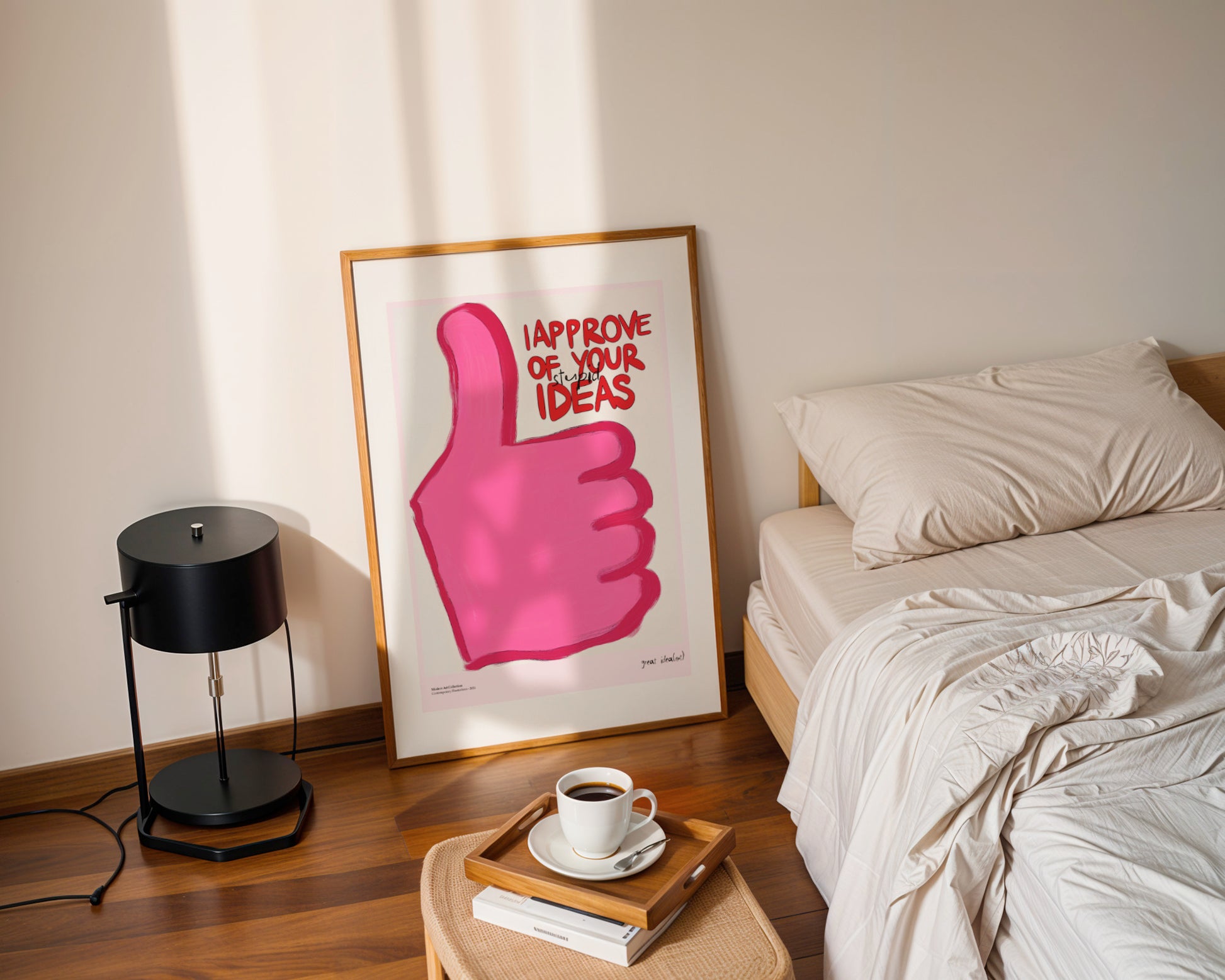 "I Approve" Poster - Ironic Appreciation of Your Craziest Ideas!