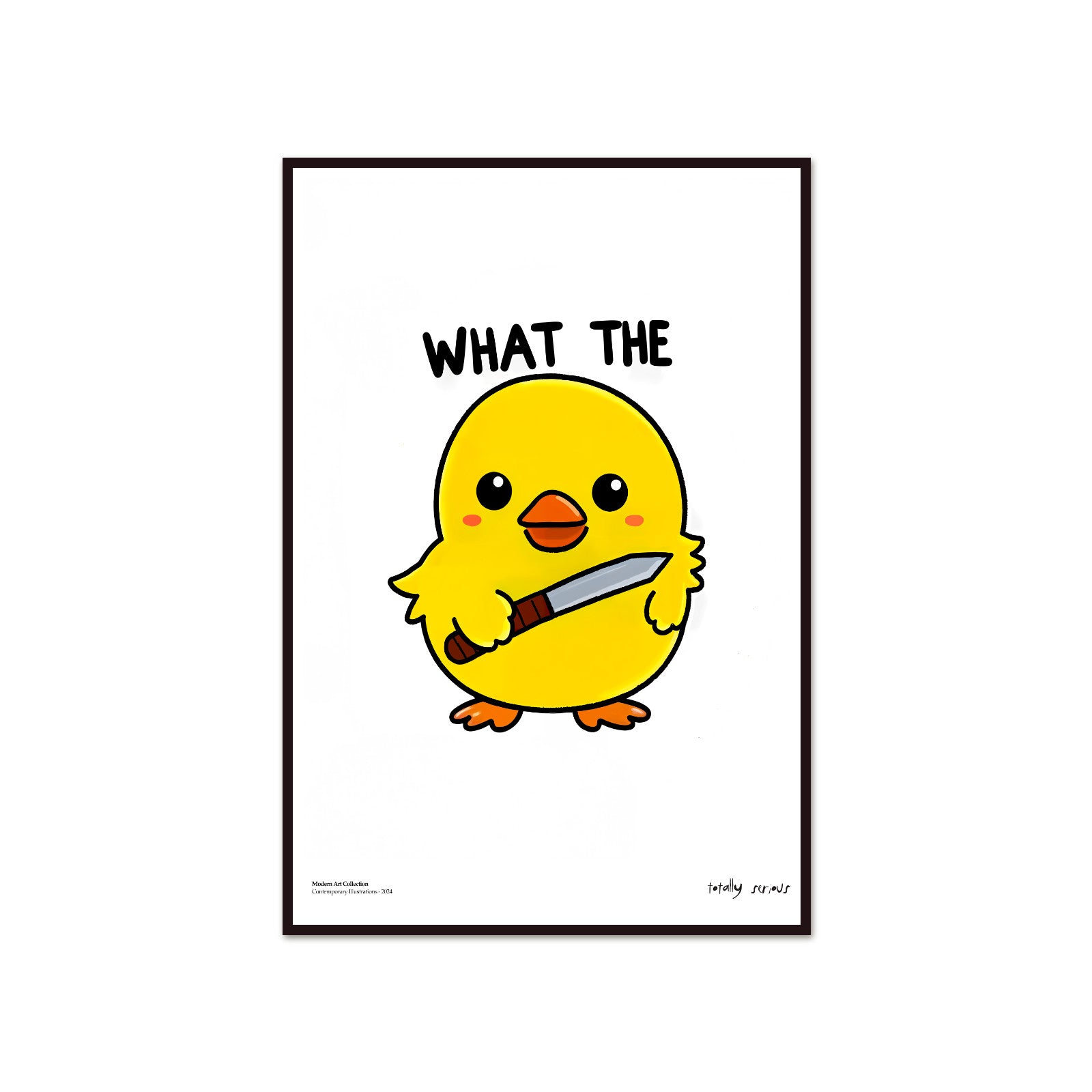 Poster What the Duck, Totally Serious, modernism, contemporary art