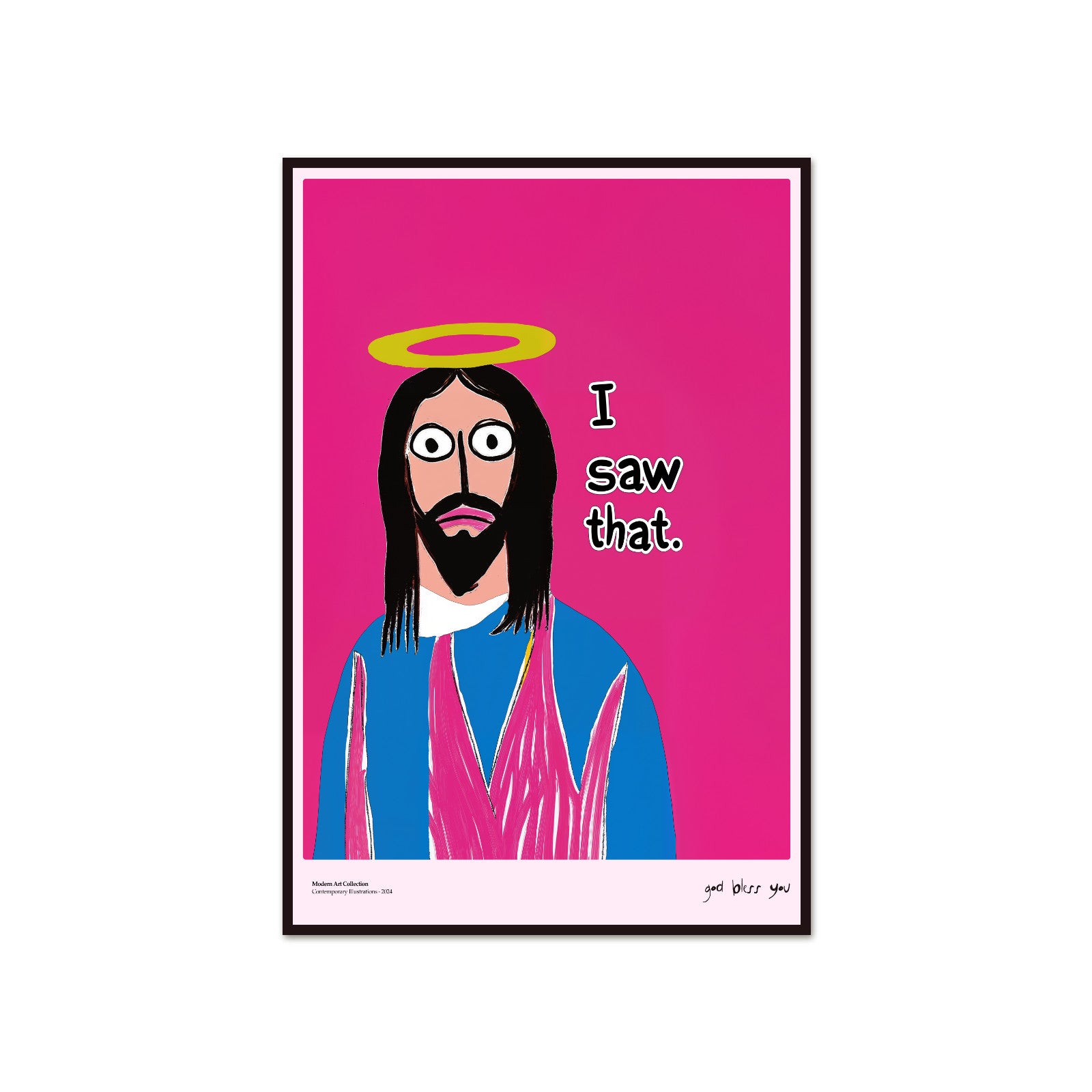 I Saw That poster, Jesus Art, modernism, contemporary art