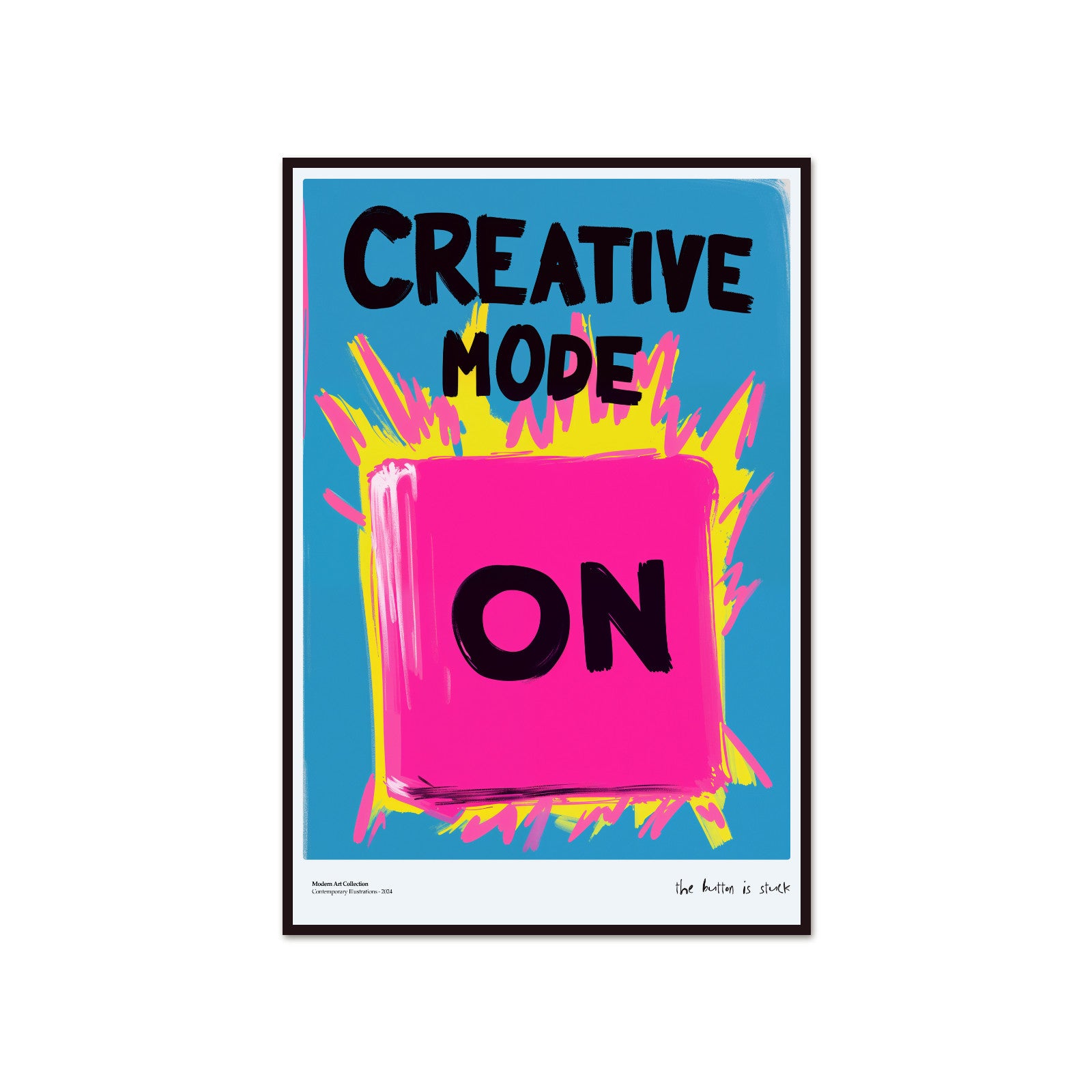 Creative Mode ON poster – your button for endless inspiration!