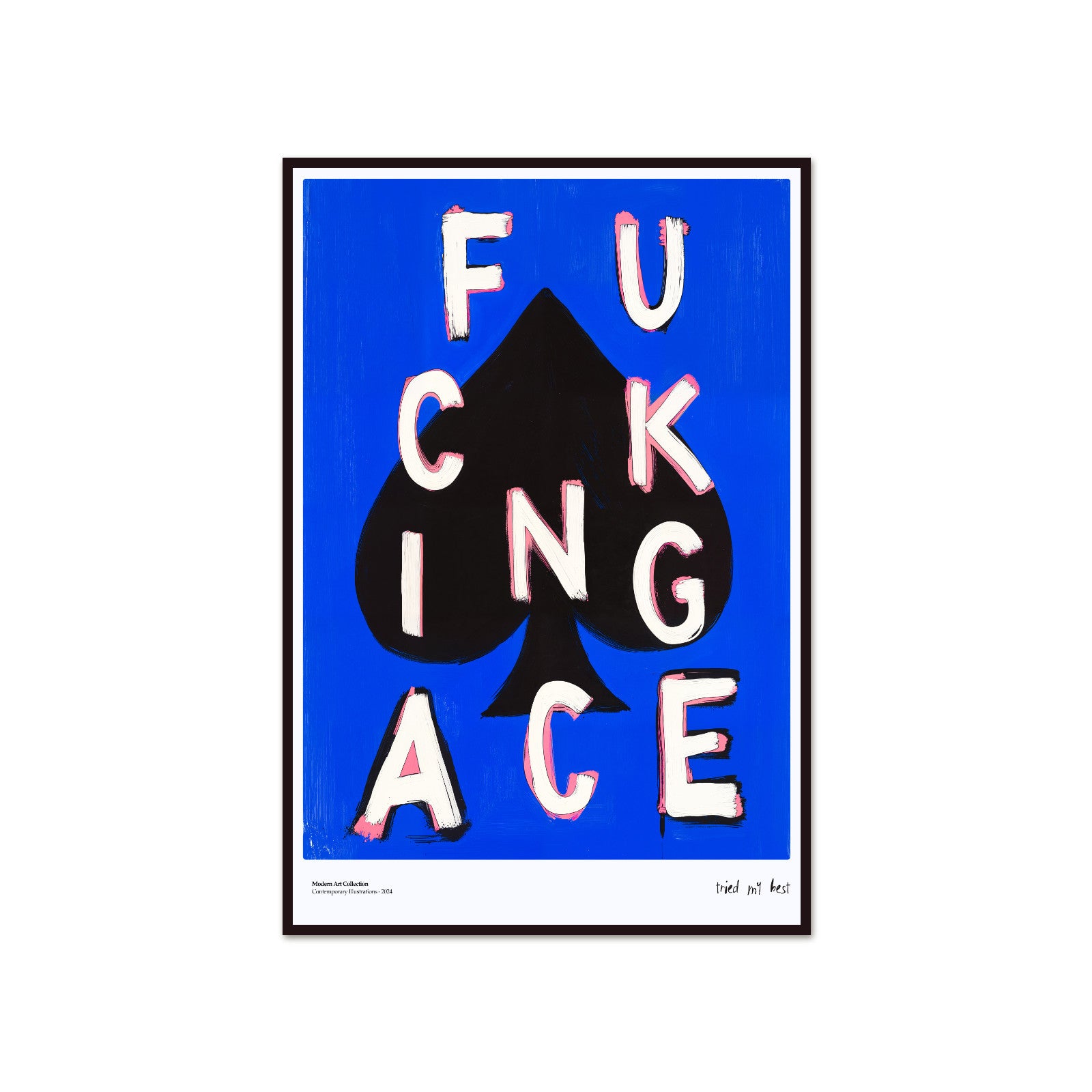 "Fucking Ace" Poster – A Winning Accent in Your Interior!